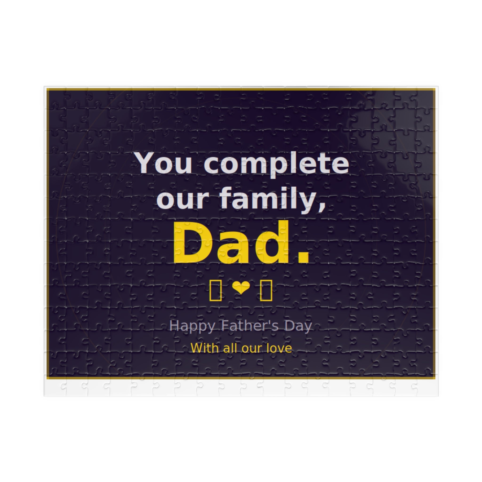 Father’s Day Puzzle – “You Complete Our Family, Dad” Personalized Jigsaw (110/252/520/1014 pcs)