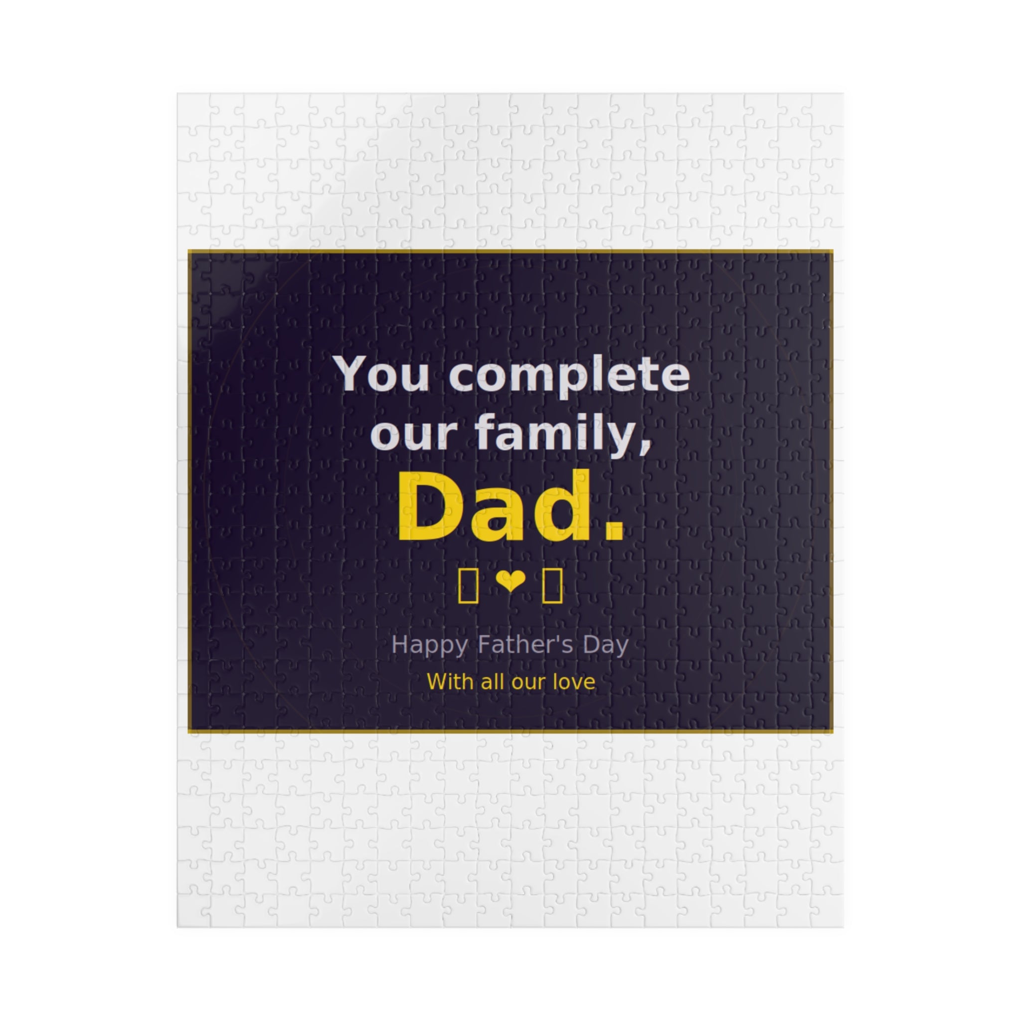 Father’s Day Puzzle – “You Complete Our Family, Dad” Personalized Jigsaw (110/252/520/1014 pcs)