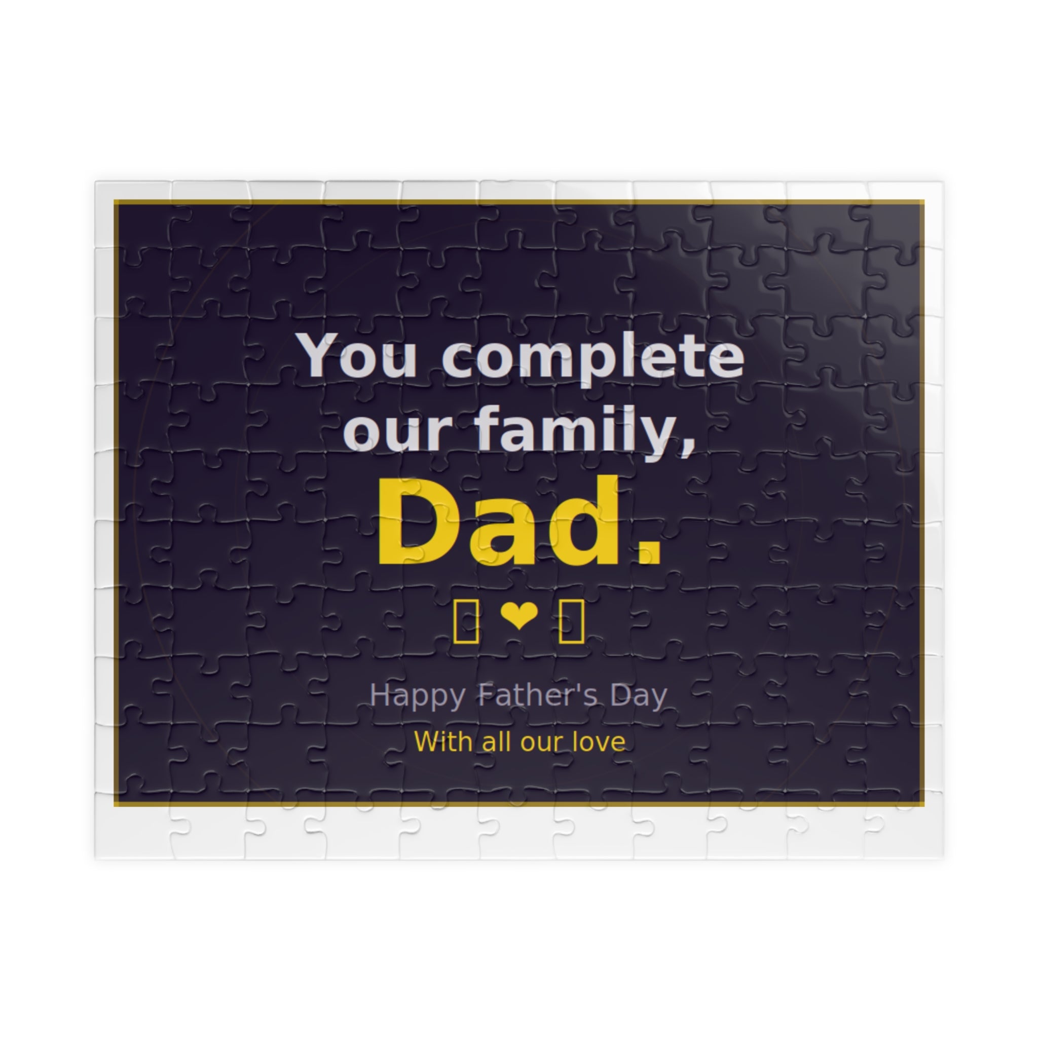 Father’s Day Puzzle – “You Complete Our Family, Dad” Personalized Jigsaw (110/252/520/1014 pcs)