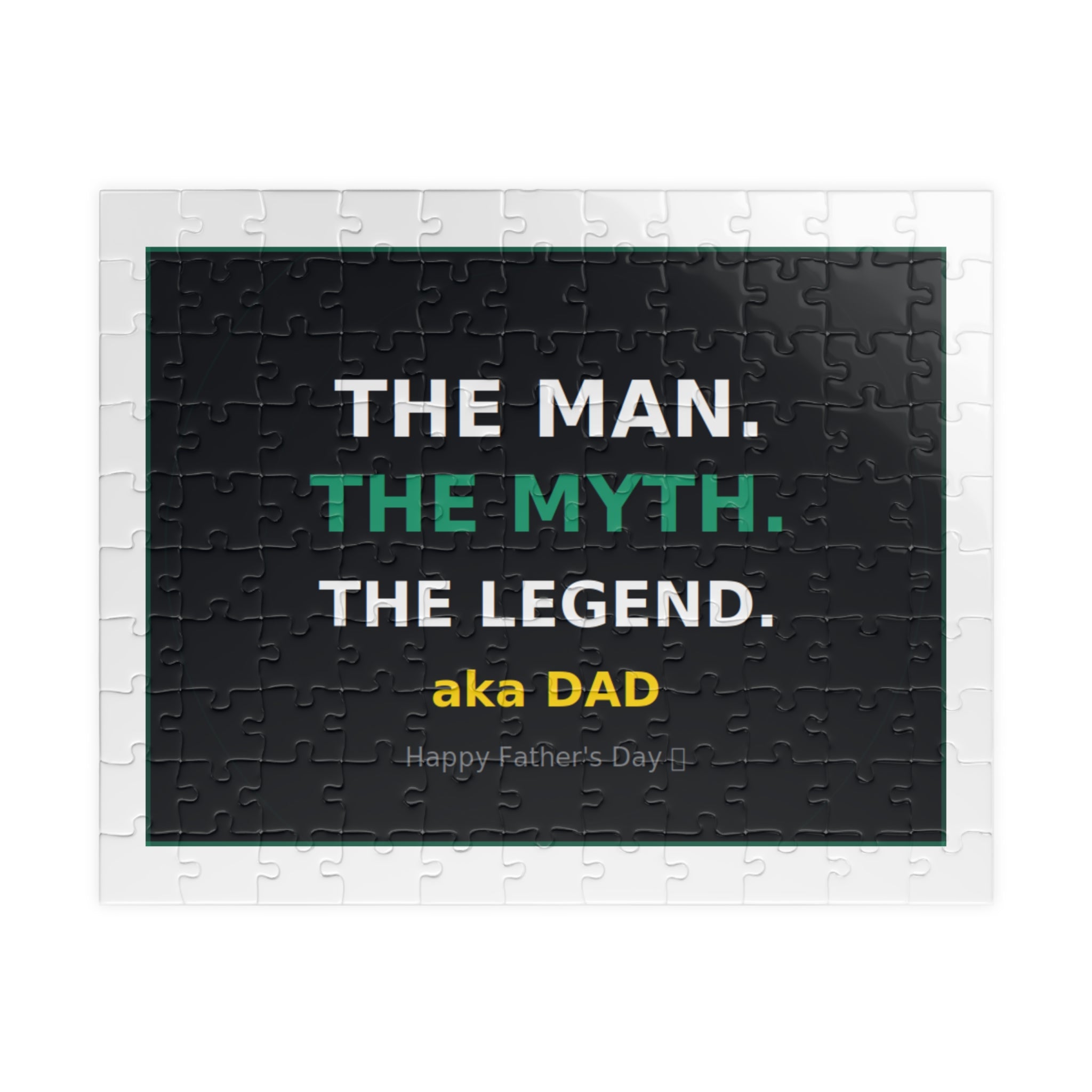 Puzzle — "The Man. The Myth. The Legend. aka Dad" Father's Day Jigsaw