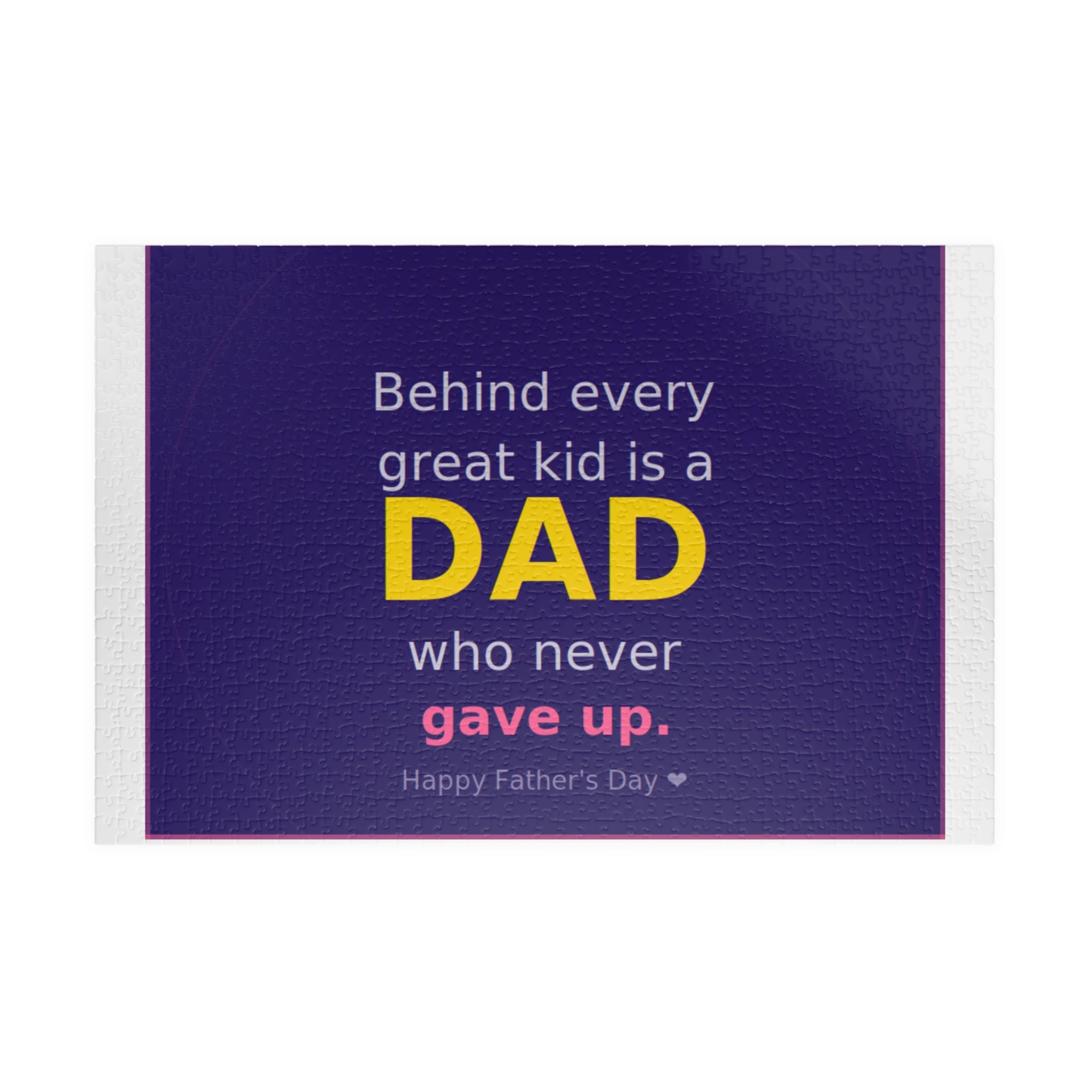 Father's Day Puzzle – "Behind Every Great Kid is a DAD who never gave up" (110–1014 pcs)