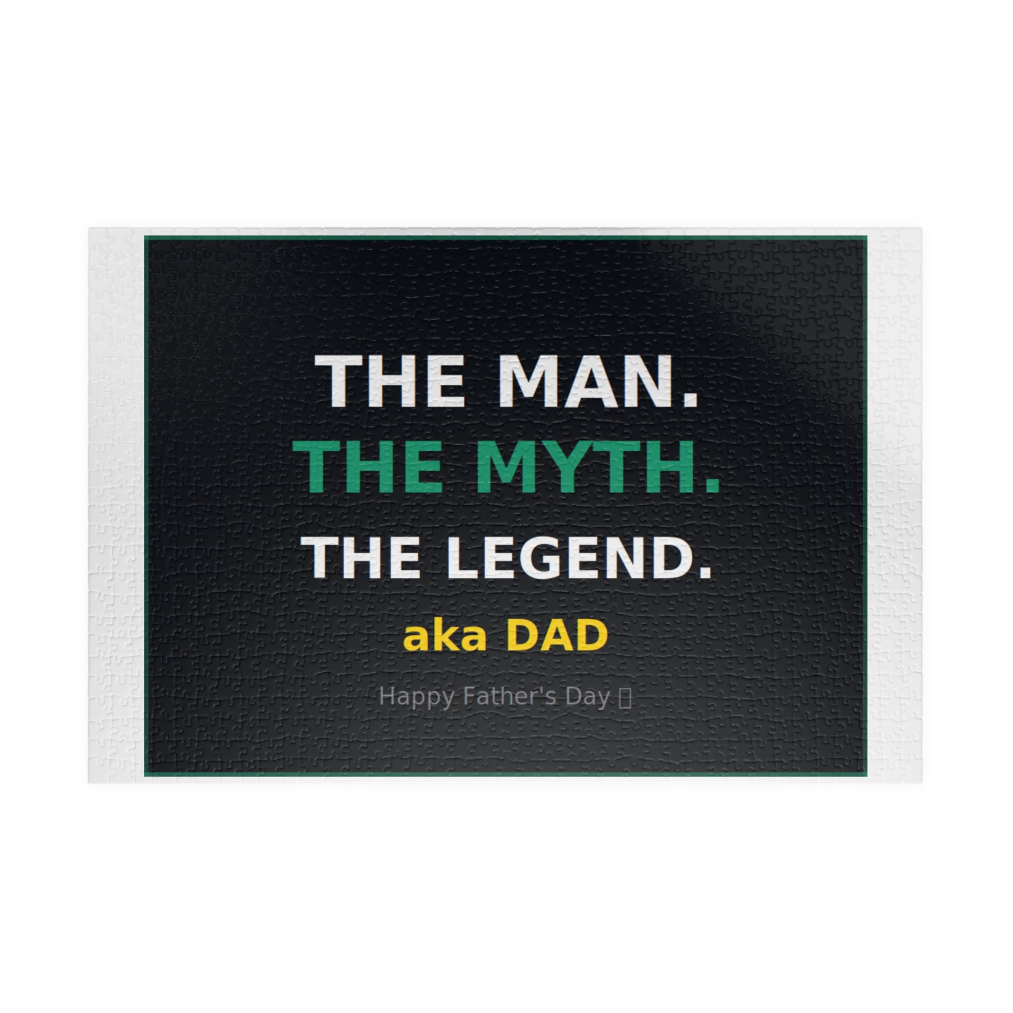 Puzzle — "The Man. The Myth. The Legend. aka Dad" Father's Day Jigsaw